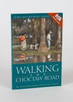 Tingle, Walking the Choctaw Road: Stories from Red People Memory.