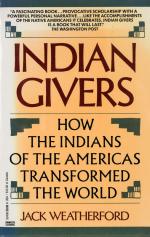 Weatherford, Indian Givers: How the Indians of the Americas Transformed the Worl